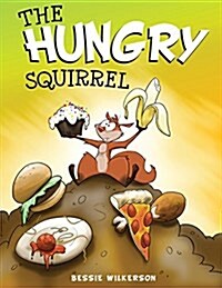 The Hungry Squirrel (Paperback)