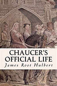 Chaucers Official Life (Paperback)