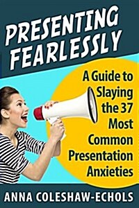 Presenting Fearlessly! (Paperback)