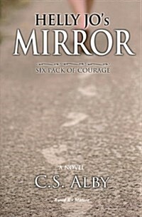 Helly Jos Mirror (Rated R - Mature): Six Pack of Courage (Paperback)