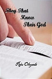 They That Know Their God (Paperback)