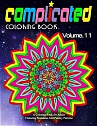 COMPLICATED COLORING BOOKS - Vol.11: women coloring books for adults (Paperback)