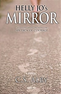 Helly Jos Mirror - Rated Pg: Six Pack of Courage (Paperback)