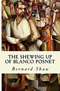 The Shering Up of Blanco Posnet (Paperback)