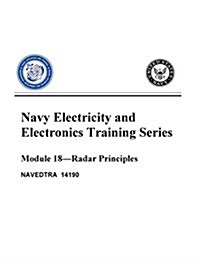 The Navy Electricity and Electronics Training Series: Module 18 Radar Principles (Paperback)