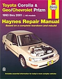 Haynes Toyota Corolla & Geo Prizm: 1993 Thru 2001 (Paperback, 3)
