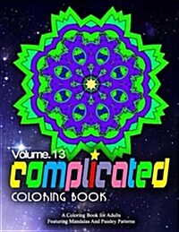 COMPLICATED COLORING BOOKS - Vol.13: women coloring books for adults (Paperback)