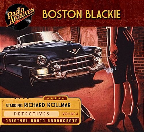 Boston Blackie, Volume 4 (Audio CD)