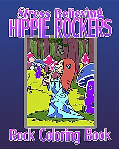 Rock Coloring Book: Stress Relieving Hippie Rockers (Paperback)