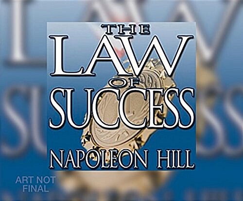 The Law of Success: From the Master Mind to the Golden Rule ( in Sixteen Lessons) (MP3 CD)