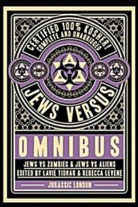 Jews Vs Omnibus: Jews Vs Aliens and Jews Vs Zombies (Paperback)