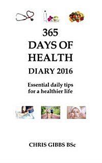 365 Days of Health - Diary 2016 (Paperback)