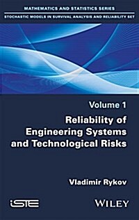 Reliability of Engineering Systems and Technological Risk (Hardcover)
