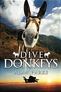 Dive for Donkeys (Paperback)