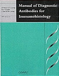 Manual of Diagnostic Antibodies for Immunohistology (Paperback)