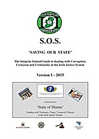 The Integrity Ireland S.O.S. Guide Version 1 (Paperback, First Version)
