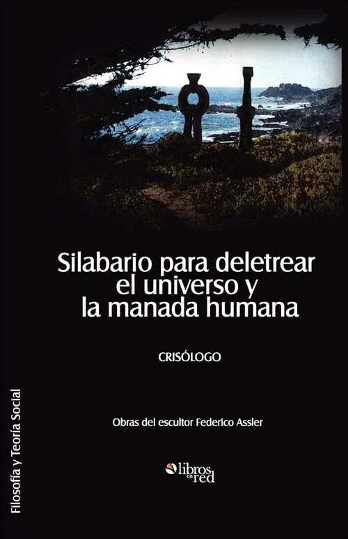 Silabario Para Deletrear El Universo y La Manada Humana (Paperback)