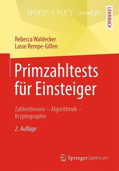 Primzahltests F? Einsteiger: Zahlentheorie - Algorithmik - Kryptographie (Paperback, 2, 2., Aktualisier)