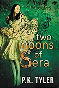 Two Moons of Sera (Paperback, 3)
