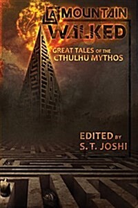 A Mountain Walked: Great Tales of the Cthulhu Mythos (Paperback)