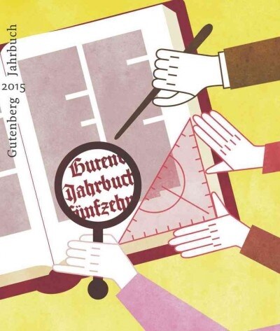 Gutenberg-Jahrbuch 90 (2015): Im Auftrag Der Gutenberg-Gesellschaft (Hardcover)
