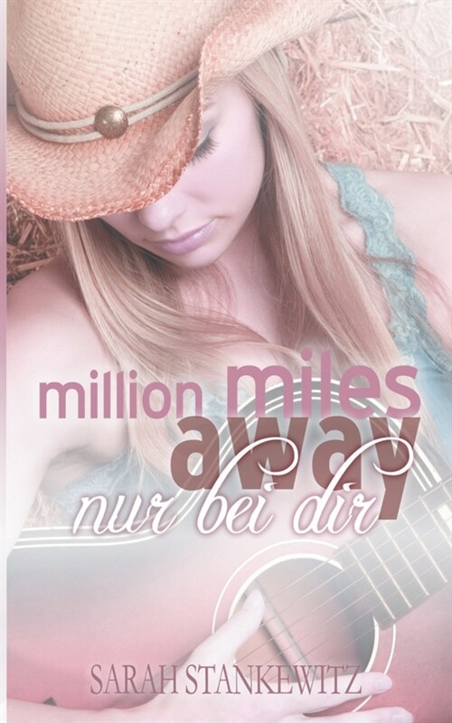 Million miles away: Nur bei dir (Paperback)