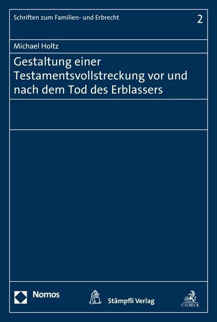 Gestaltung Einer Testamentsvollstreckung VOR Und Nach Dem Tod Des Erblassers (Paperback)