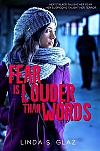 Fear Is Louder Than Words (Paperback)