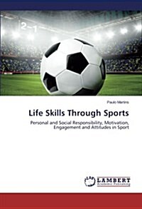 Life Skills Through Sports (Paperback)