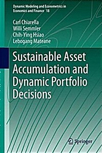 Sustainable Asset Accumulation and Dynamic Portfolio Decisions (Hardcover, 2016)
