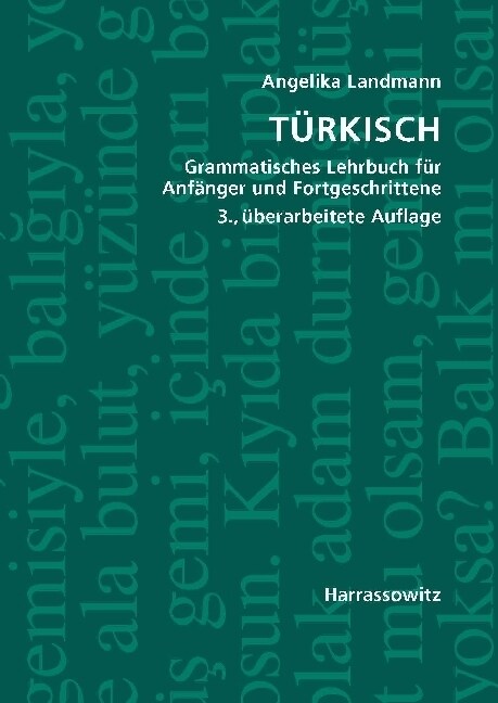 Turkisch Grammatisches Lehrbuch Fur Anfanger Und Fortgeschrittene (Paperback, 3, 3., Uberarbeite)