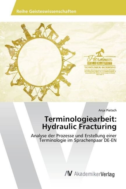 Terminologiearbeit: Hydraulic Fracturing (Paperback)