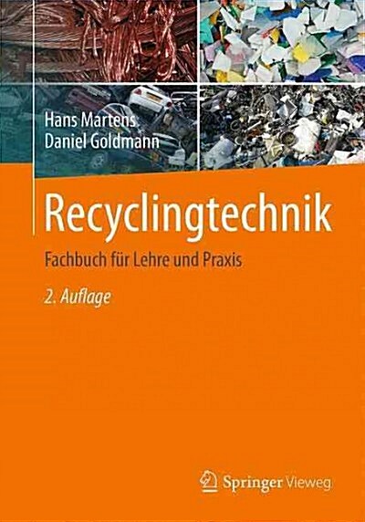 Recyclingtechnik: Fachbuch F? Lehre Und Praxis (Paperback, 2, 2. Aufl. 2016)