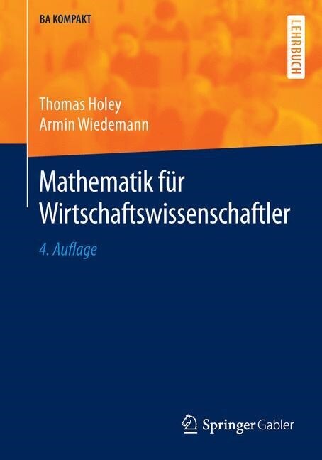 Mathematik F? Wirtschaftswissenschaftler (Paperback, 4, 4., Korr. Und E)