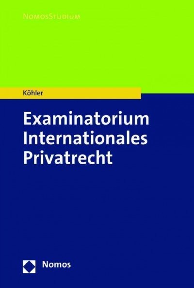 Examinatorium Internationales Privatrecht (Paperback)