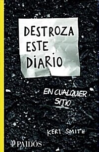 Destroza Este Diario En Cualquier Sitio / Wreck This Journal Everywhere (Paperback)