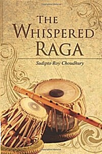 The Whispered Raga (Paperback)