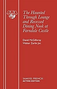 The Haunted Through-lounge and Recessed Dining Nook at Farndale Castle (Paperback)