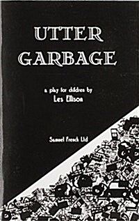 Utter Garbage (Paperback)