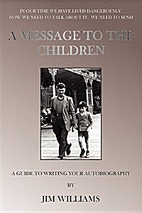 A Message to the Children (Paperback)