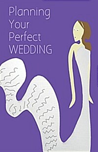 Planning Your Perfect Wedding (Paperback)
