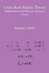 Unity Root Matrix Theory : Mathematical and Physical Advances (Paperback)