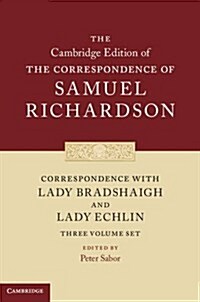 Correspondence with Lady Bradshaigh and Lady Echlin 3 Volume Hardback Set (Series Numbers 5-7) (Hardcover)