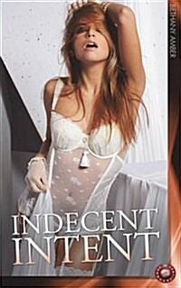 Indecent Intent (Paperback)