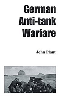 German Anti-Tank Warfare (Paperback)