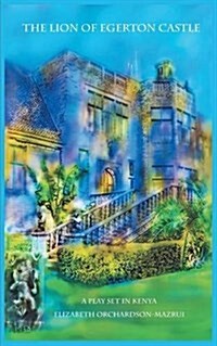 The Lion of Egerton Castle (Paperback)