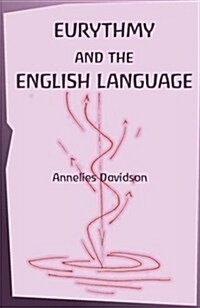 Eurythmy and the English Language (Paperback, 2 ed)