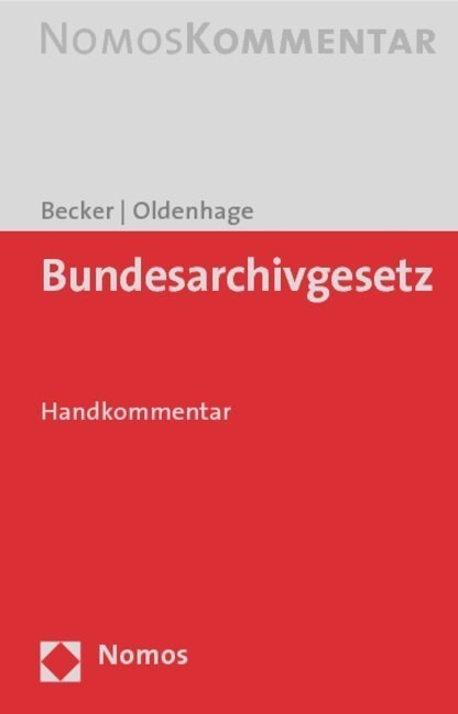 Bundesarchivgesetz: Handkommentar (Paperback)