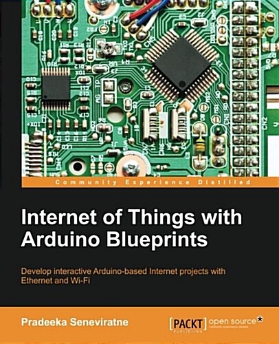 Internet of Things with Arduino Blueprints (Paperback)