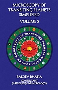 Microscopy of Transiting Planets Simplified Volume 5 (Paperback)